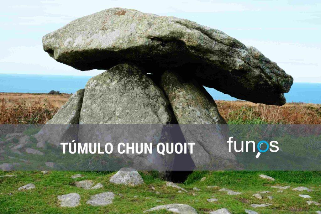 Túmulo CHUN QUOIT Funos